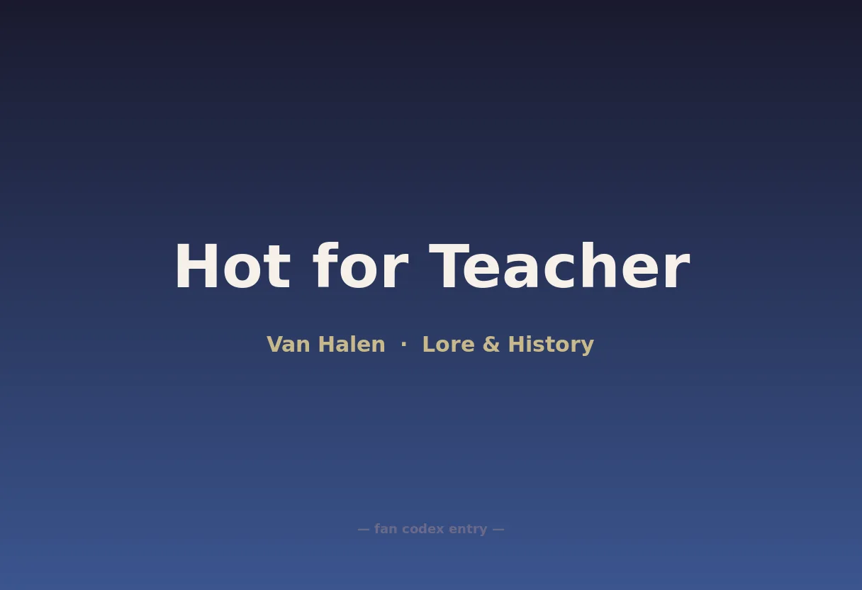 Hot for Teacher