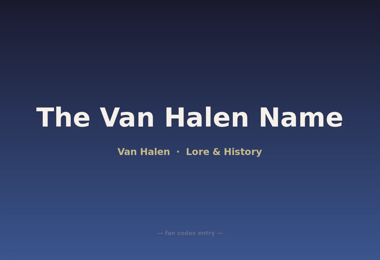 The Van Halen Name